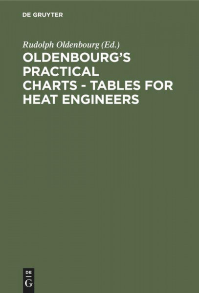Oldenbourg's practical charts - Tables for heat engineers