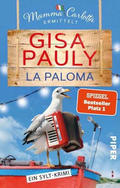 La Paloma (Mamma Carlotta 19): Ein Sylt-Krimi | Die perfekte Urlaubslektüre! | Humorvoller Nordsee-Krimi (Mamma Carlotta: Sylt-Krimis, Band 19)