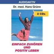 Einfach zuhören und positiv leben. 2 CDs