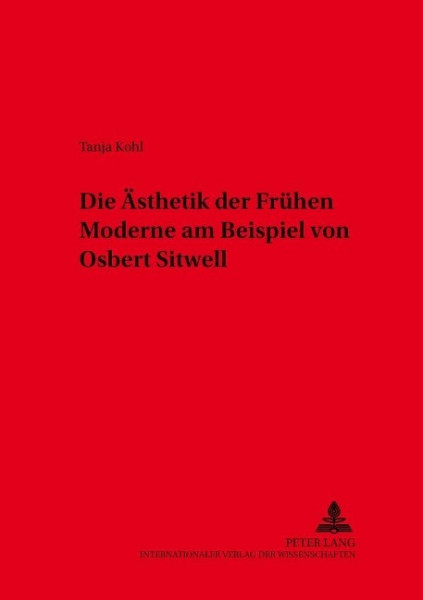 Die Ästhetik der Frühen Moderne am Beispiel von Osbert Sitwell