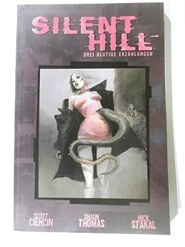 Silent Hill: Band 1: Drei blutige Erzählungen