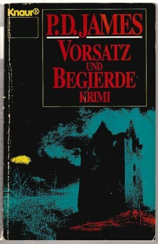 Vorsatz und Begierde: Krimi (Knaur Taschenbücher. Romane, Erzählungen)