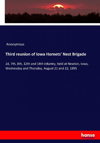 Third reunion of Iowa Hornets' Nest Brigade