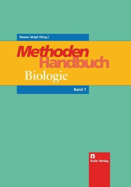 Biologie allgemein / Methoden-Handbuch Biologie: in 2 Bänden
