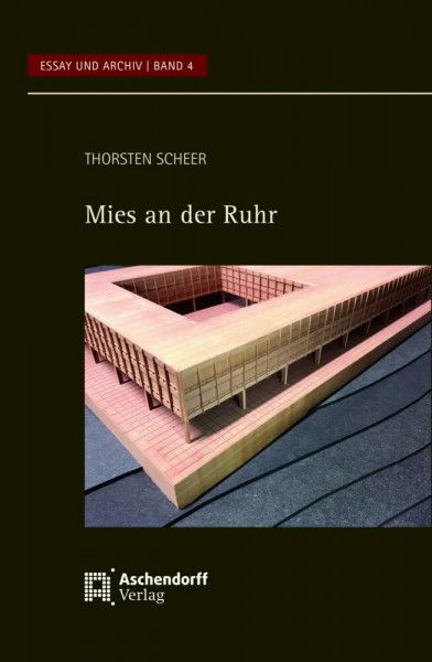 Mies an der Ruhr (Essay und Archiv)