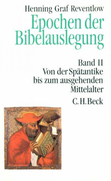 Epochen der Bibelauslegung, Bd.2, Von der Spätantike bis zum Ausgang des Mittelalters