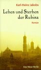 Leben und Sterben der Rubina: Roman