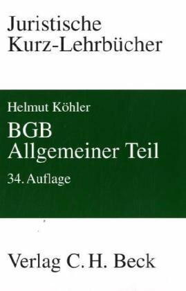 BGB Allgemeiner Teil: Ein Studienbuch (Kurzlehrbücher für das Juristische Studium)