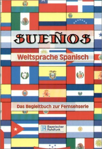 Sueños. Weltsprache Spanisch