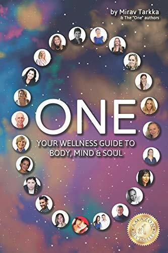 ONE: Your Wellness Guide To Body, Mind & Soul