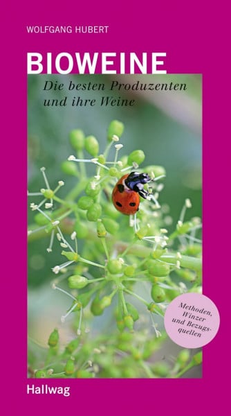 Bioweine: Die besten Produzenten und ihre Weine (Sonstiges)