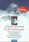 In der Todeszone. Das Geheimnis um George Mallory und die Erstbesteigung des Mount Everest.