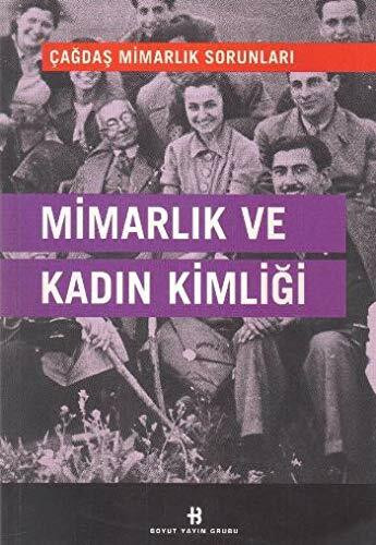 Mimarlik ve Kadin Kimligi