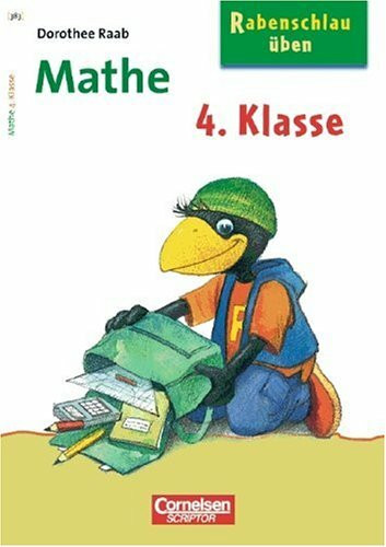 Cornelsen Verlag Scriptor Dorothee Raab - Rabenschlau üben, 4. Schuljahr - Mathe, Band 383. Arbeitsheft