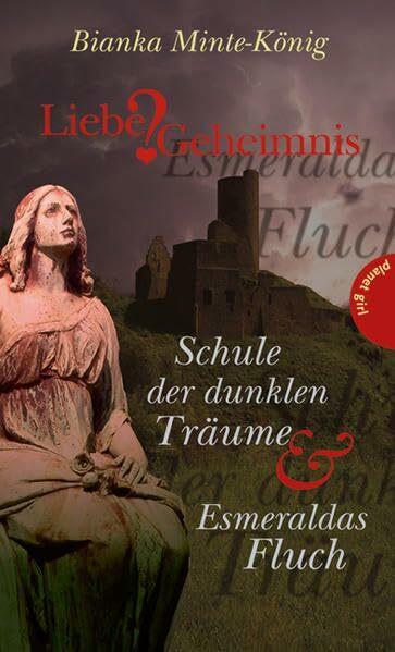 Liebe & Geheimnis – Schule der dunklen Träume/Esmeraldas Fluch