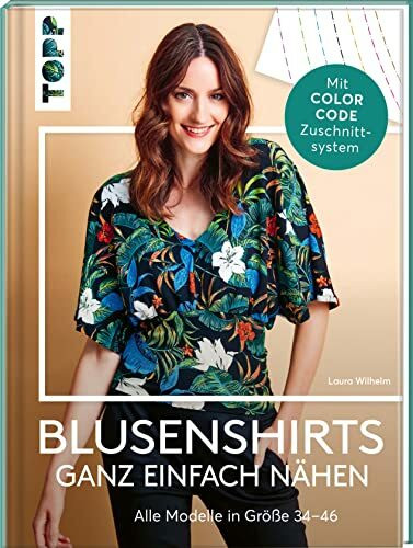 Blusenshirts ganz einfach nähen: Mit dem neuen Zuschnitt-System. Alle Modelle in den Größen 34-46