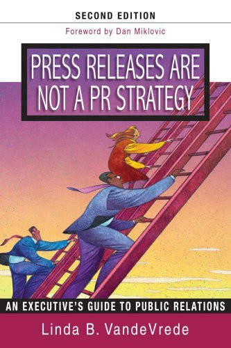 Press Releases Are Not a Pr Strategy