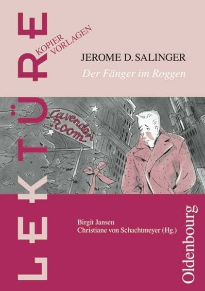 Lektüre Kopiervorlagen: Jerome D. Salinger, Der Fänger im Roggen / Catcher in the Rye