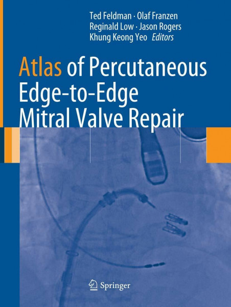 Atlas of Percutaneous Edge-to-Edge Mitral Valve Repair