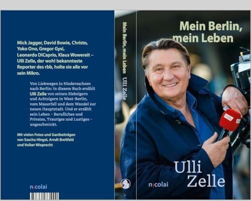 Ulli Zelle: Mein Berlin, mein Leben (Berliner Portraits)