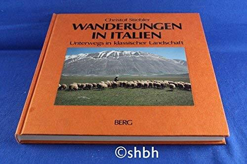Wanderungen in Italien. Unterwegs in klassischer Landschaft