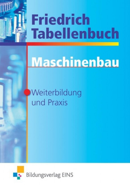 Friedrich Tabellenbuch Maschinenbau