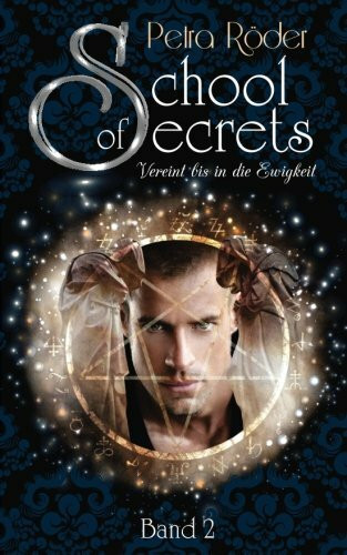 School of Secrets - Vereint bis in die Ewigkeit