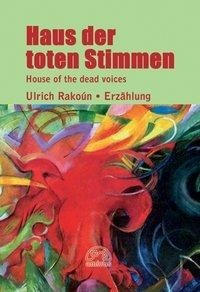 Das Haus der toten Stimmen