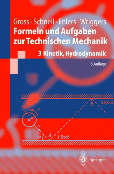 Formeln und Aufgaben zur Technischen Mechanik 3: Kinetik, Hydrodynamik (Springer-Lehrbuch)