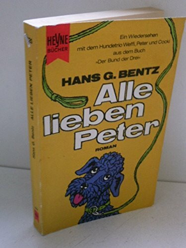Alle lieben Peter. (Heyne Allgemeine Reihe (01))