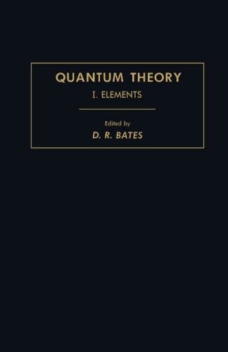 Quantum Theory: I. Elements
