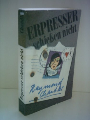 Raymond Chandler: Erpresser schießen nicht