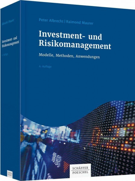 Investment- und Risikomanagement: Modelle, Methoden, Anwendungen