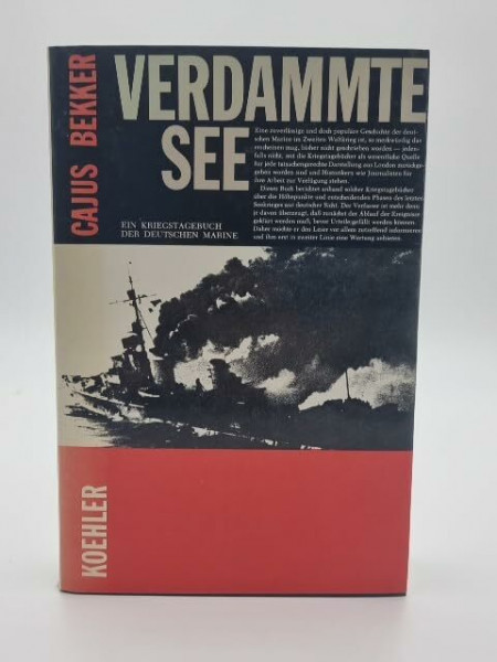 Verdammte See: Ein Kriegstagebuch der deutschen Marine