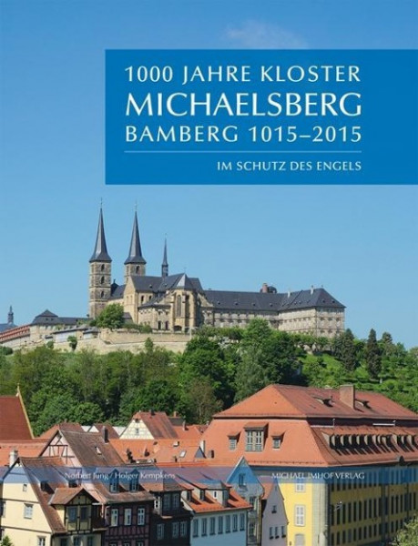 1000 Jahre Kloster Michaelsberg Bamberg 1015 - 2015