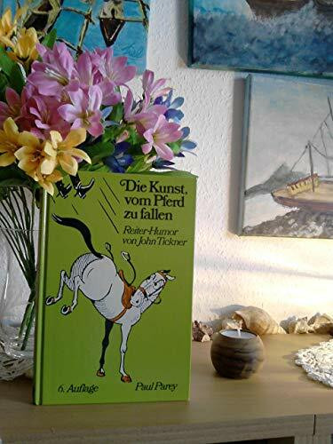 Die Kunst, vom Pferd zu fallen