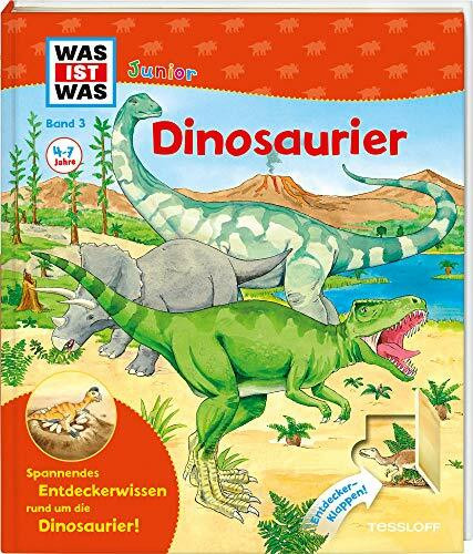 WAS IST WAS Junior Band 3. Dinosaurier: Was sind Dinosaurier? Waren sie gefährlich? Warum sind sie ausgestorben? (WAS IST WAS Junior Sachbuch, Band 3)