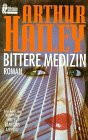 Bittere Medizin. Roman