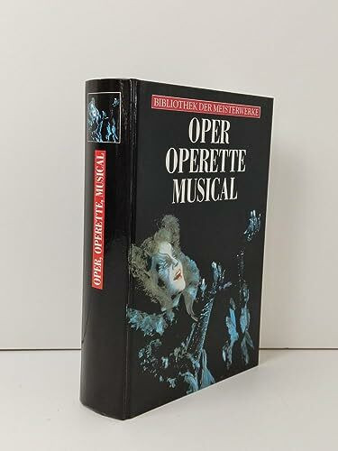 Weltbühne Musik I. Oper, Operette, Musical