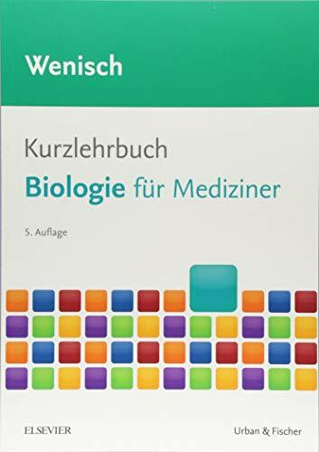 Kurzlehrbuch Biologie: für Mediziner (Kurzlehrbücher)