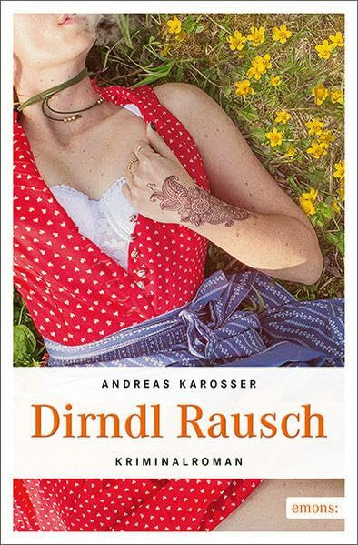 Dirndl Rausch: Kriminalroman (Kommissar Hölzl)