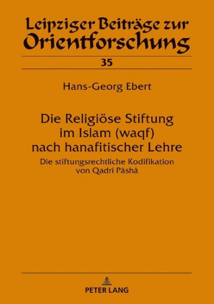 Die Religiöse Stiftung im Islam (waqf) nach hanafitischer Lehre