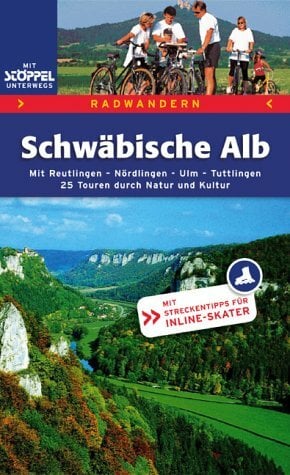 Radwandern Schwäbische Alb. Mit Reutlingen, Nördlingen, Ulm, Tuttlingen. 25 Touren duch Natur und Kultur.: Mit Reutlingen, Nördlingen, Ulm, Tuttlingen. 25... Radwandern Schwäbische Alb. Mit Reutlingen, Nördlingen, Ulm, Tuttlingen. 25 Touren duch Natur und Kultur.: Mit Reutlingen, Nördlingen, Ulm, Tuttlingen. 25 Touren durch Natur und Kultur