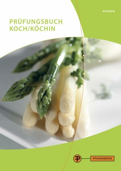 Prüfungsbuch Koch/Köchin: Prüfungsbereiche Technologie und Warenwirtschaft