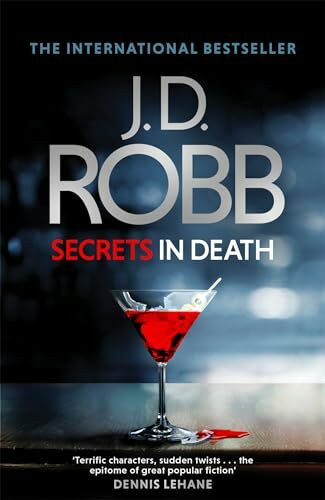 Secrets in Death: An Eve Dallas thriller (Book 45)