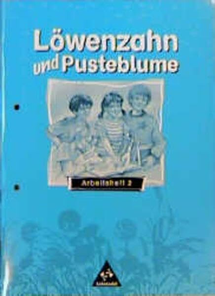Löwenzahn und Pusteblume - Ausgabe 1998: Arbeitsheft 2 zum Leselernbuch 2