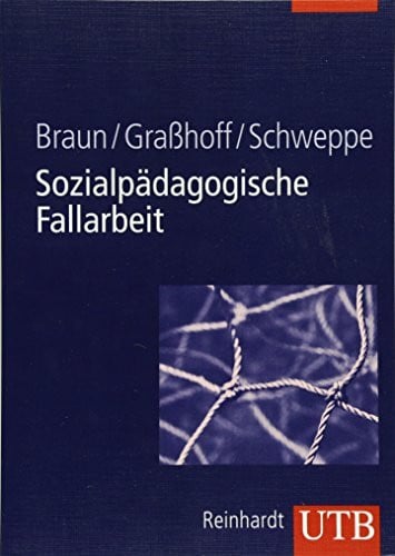 Sozialpädagogische Fallarbeit (Studienbücher für soziale Berufe)