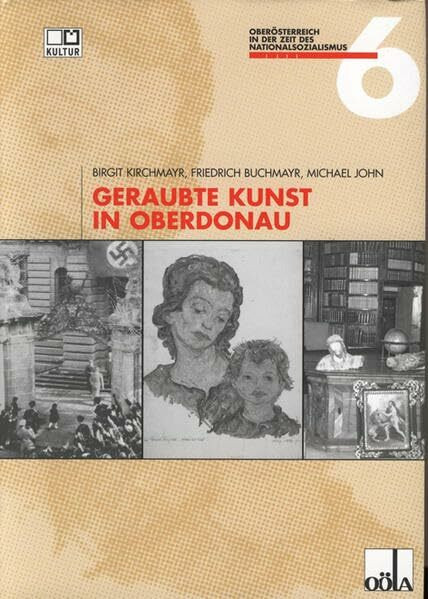 Geraubte Kunst in Oberdonau (Oberösterreich in der Zeit des Nationalsozialismus)