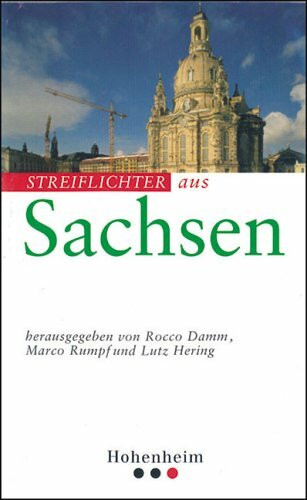 Streiflichter Sachsen