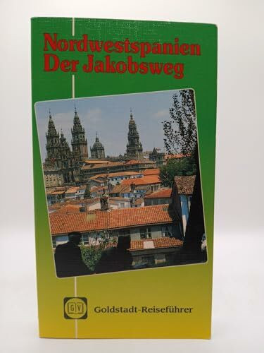 Nordwestspanien. Der Jakobsweg. Goldstadt- Reiseführer
